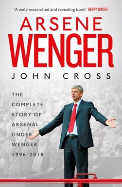 Arsene Wenger by John Cross