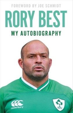 Rory Best by Rory Best