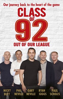 Class of 92  Out of Our League P/B by Nicky Butt