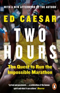 Two hours by Ed Caesar
