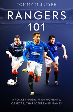 Rangers 101 by Tommy McIntyre