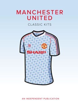 Manchester United classic kits by Rob Mason