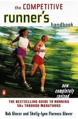 The competitive runner's handbook by Bob Glover