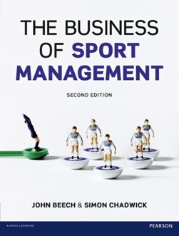 The business of sport management by John G. Beech