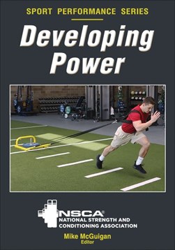 Developing power by National Strength & Conditioning Association