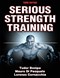 Serious strength training by Tudor O. Bompa