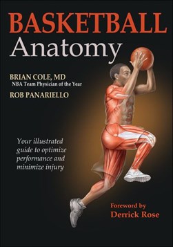 Basketball anatomy by Brian J. Cole