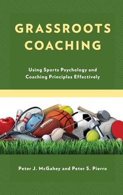Grassroots coaching by Peter J. McGahey