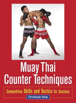 Muay Thai counter techniques by Christoph Delp