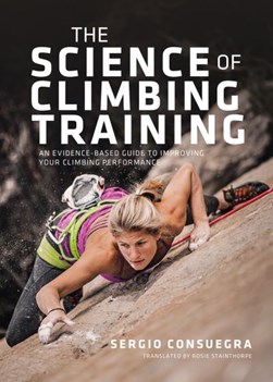 The science of climbing training by Sergio Consuegra