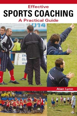 Effective sports coaching by Alan Lynn