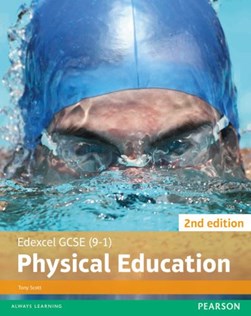 Edexcel GCSE (9-1) physical education by Tony Scott