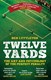 Twelve yards by Ben Lyttleton