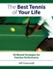 The best tennis of your life by Jeff Greenwald