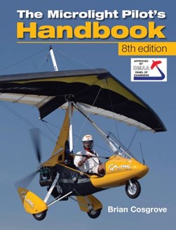 The microlight pilot's handbook by Brian Cosgrove