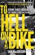 To hell on a bike by Iain MacGregor