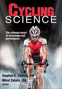 Cycling science by Stephen S. Cheung