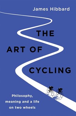 The art of cycling by James Hibbard