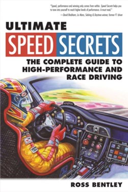 Ultimate speed secrets by Ross Bentley