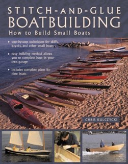 Stitch-and-glue boatbuilding by Chris Kulczycki