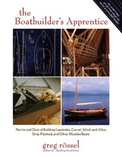 The boatbuilder's apprentice by Greg Rössel