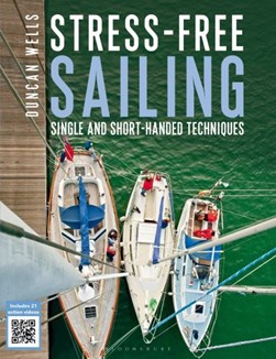 Stress-free sailing by Duncan Wells