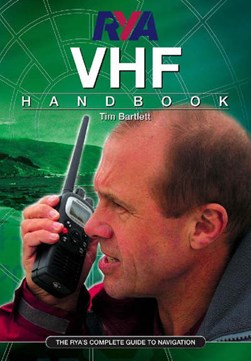 RYA VHF handbook by Tim Bartlett