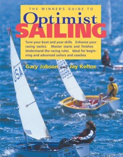 The winner's guide to optimist sailing by Gary Jobson