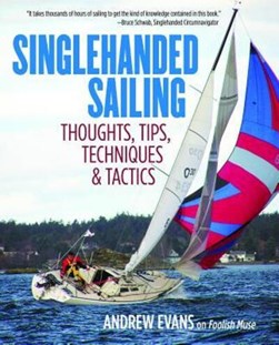 Singlehanded sailing by Andrew Evans