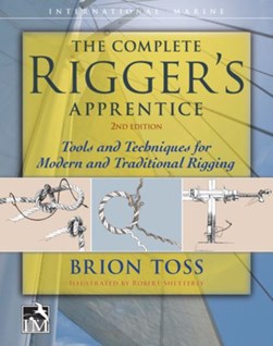 The complete rigger's apprentice by Brion Toss