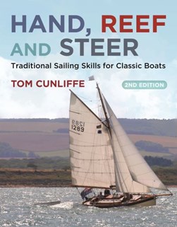 Hand, reef and steer by Tom Cunliffe