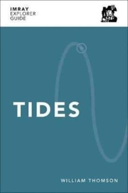 Imray Explorer Guide - Tides by William Thomson