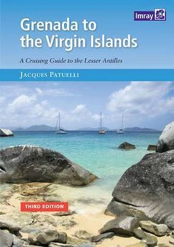Grenada to the Virgin Islands by Jacques Patuelli