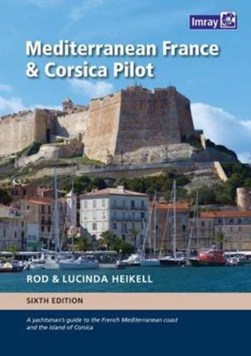 Mediterranean France & Corsica pilot by Rod Heikell