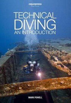 Technical Diving by Mark Powell