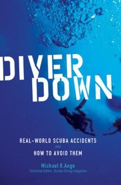 Diver down by Michael R. Ange