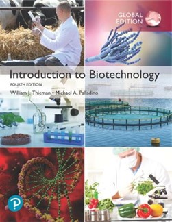Introduction to biotechnology by William J. Thieman