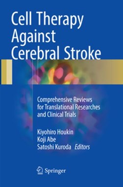 Cell Therapy Against Cerebral Stroke by Kiyohiro Houkin