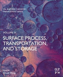 Surface process, transportation, and storage by Qiwei Wang