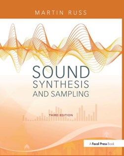 Sound Synthesis & Sampling 3Ed Bk & Cd Pac by Martin Russ