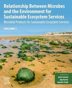 Relationship between microbes and the environment for sustainable ecosystem services. Volume 1 Micr by Jastin Samuel