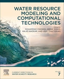 Water resource modeling and computational technologies by Mohammad Zakwan