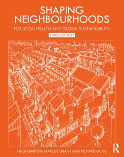 Shaping neighbourhoods by Hugh Barton
