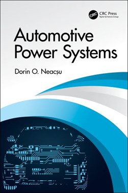Automotive power systems by Dorin O. Neacsu