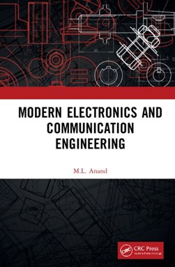 Modern electronics and communication engineering by M. L. Anand