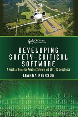 Developing safety-critical software by Leanna Rierson