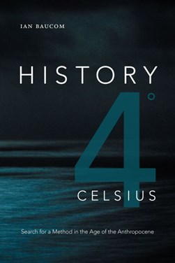 History 4+ celsius by Ian Baucom