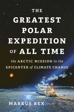 The greatest polar expedition of all time by Markus Rex