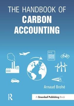 The handbook of carbon accounting by Arnaud Brohé