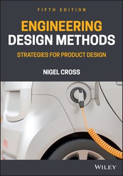 Engineering design methods by Nigel Cross